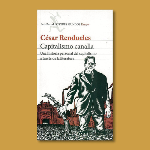 Libro Fisico Capitalismo Canalla. César Rendueles