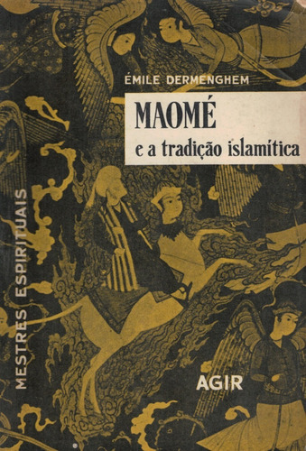 Livro Maomé E A Tradição Islamítica