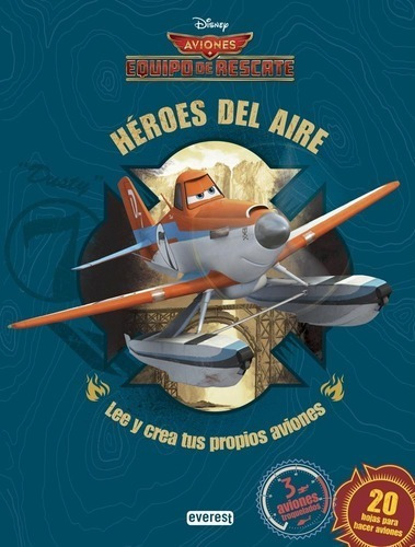 Libro Heroes Del Aire Para Leer Y Armar  Aviones