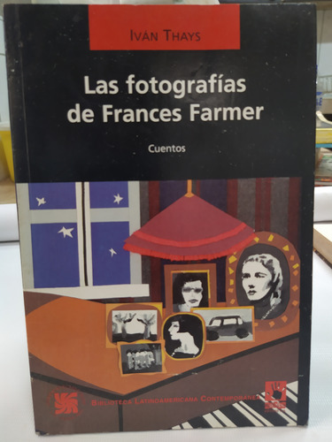 Las Fotografías De Frases Farmer - Cuentos (ivan Thays)