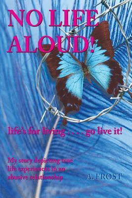 Libro No Life Aloud! : Life's For Living... Go Live It! -...