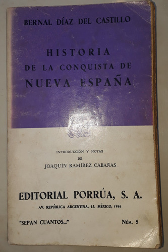 Historia De La Conquista De La Nueva España Bernal Díaz 