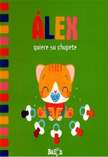 Álex Quiere Su Chupete - 