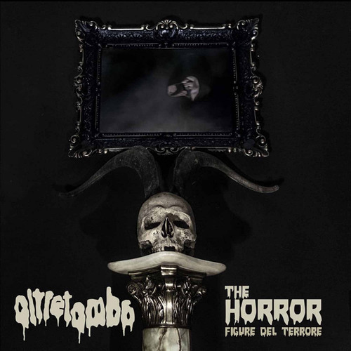 Oltretomba - The Horror - Figure Del Terrore - Cd