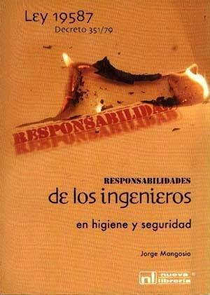 Responsabilidades De Los Ingenieros En Higiene Y Seguridad