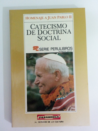 Libro Catecismo De Doctrina Social Homenaje A Juan Pablo Ii