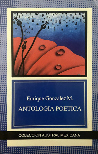 Antología Poética Enrique González M. (Reacondicionado)