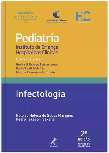 Infectologia, de Marques, Heloisa Helena de Sousa. Editora Manole LTDA, capa mole em português, 2017