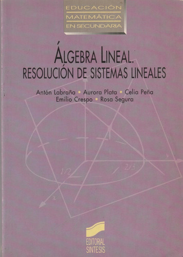 Álgebra Lineal Resolución De Sistemas Anton Labraña Yf