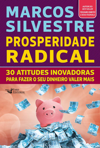 Prosperidade Radical, de Silvestre, Marcos. Editora Faro Editorial Eireli, capa mole em português, 2018