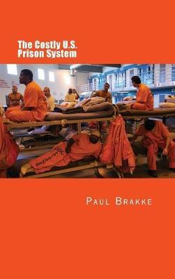 Libro The Costly U. S. Prison System : Too Costly In Doll...
