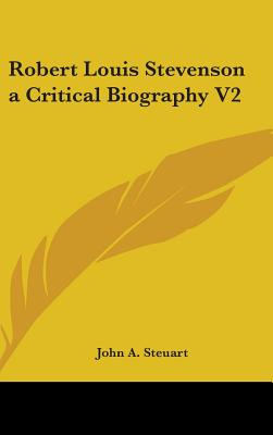 Libro Robert Louis Stevenson A Critical Biography V2 - St...