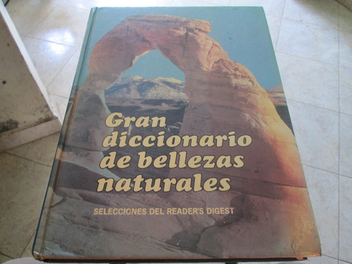 Gran Diccionario De Bellezas Naturales 1 Ed  Reader's Digest
