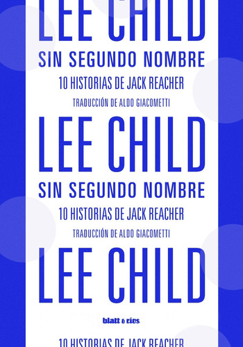 Lee Child - Sin Segundo Nombre