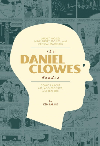 Libro: The Daniel Clowes Reader: A Critical Edition Of Ghost