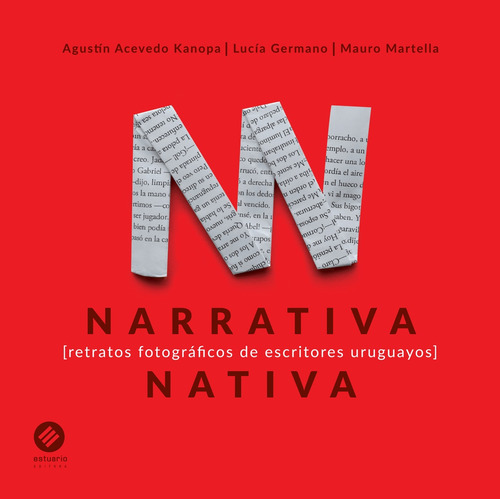 Narrativa Nativa (retratos Fotográficos De Escritores Urugua
