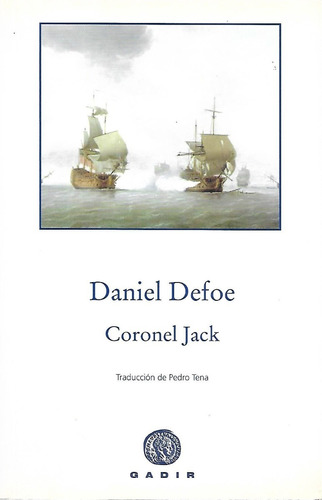 Coronel Jack Daniel Defoe Editor Gadir Ansiolibros Librería