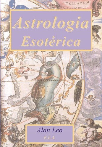 Astrologia Esoterica Alan Leo Ela Doncel