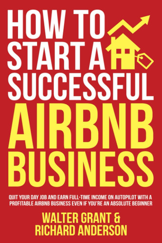 Libro Cómo Iniciar Un Negocio Exitoso De Airbnb, En Inglés