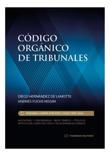 Código Orgánico De Tribunales 2024 - Edición Profesional 