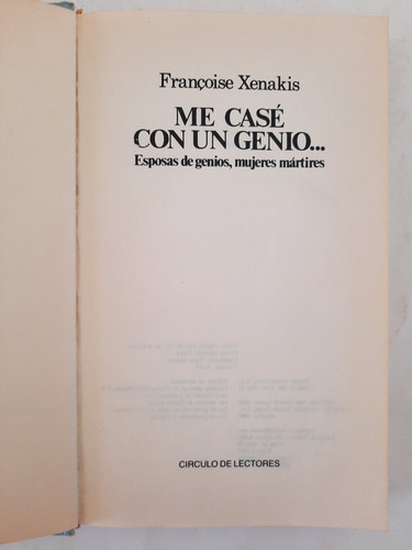 Me Case Con Un Genio... Françoise Xenakis. (Usado)