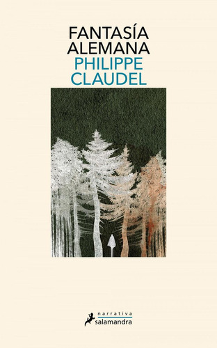 Libro: Fantasía Alemana. Claudel, Philippe. Salamandra