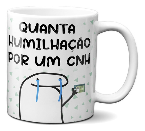 Caneca Xícara Porcelana Presente Meme Flork Humilhação Cnh