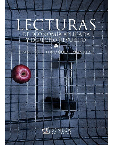 Libro Lecturas De Economãa Aplicada Y Derecho Revuelto -...
