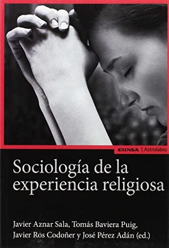 Libro Sociologia De La Experiencia Religiosa De Sala Javier