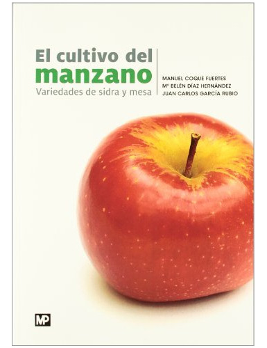 Cultivo Del Manzano Variedades De Sidra Y Mesa - Coque/diaz