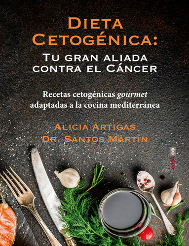 Libro: Dieta Cetogénica: Tu Gran Aliada Contra Cáncer: Re