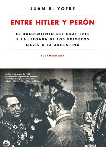 Entre Hitler Y Peron Juan B. Yofre