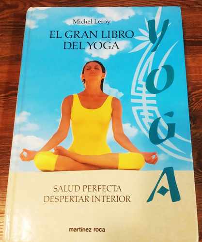 El Gran Libro Del Yoga.  Michel Leroy Usado. Tapas Duras