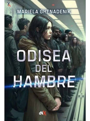 Odisea Del Hambre - Mariela Ghenadenik