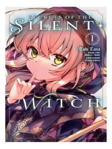 Secrets Of The Silent Witch, Vol. 1 (manga) - Matsuri . Eb13
