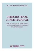 Comprar Derecho Penal Constitucional. Jurisprudencia - Terragni