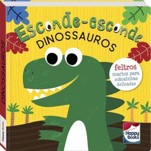 Esconde-esconde: Dinossauros, De Mammoth World. Editora Happy Books, Capa Mole Em Português
