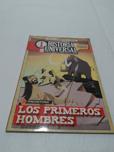 Historia Universal 1 - Los Primeros Hombres -impecable