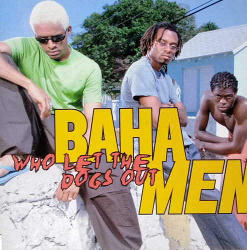 Cd Baha Men (who Let The Dogs Out)