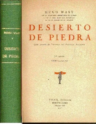 Hugo Wast (g. A. Martinez Zuviria): Desierto De Piedra