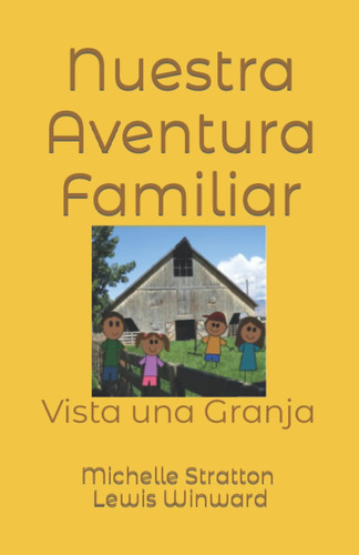 Libro: Nuestra Aventura Familiar: Vista Una Granja (spanish 