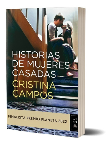 Historias De Mujeres Casadas Cristina Campos - Planeta