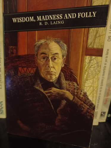 Wisdom, Madness And Folly. R. D. Laing. Libro  (Reacondicionado)