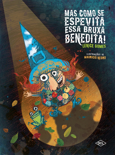 Mas Como Se Espevita Essa Bruxa Benedita, De Lenice Gomes. Editora Dcl, Capa Mole Em Português, 2009