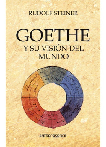 Libro Goethe Y Su Visión Del Mundo - Steiner - Antroposofica