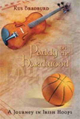 Libro Paddy On The Hardwood - Rus Bradburd