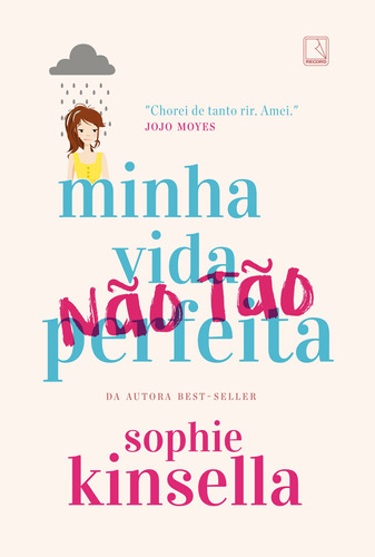 Minha vida (não tão) perfeita, de Kinsella, Sophie. Editora Record Ltda., capa mole em português, 2017