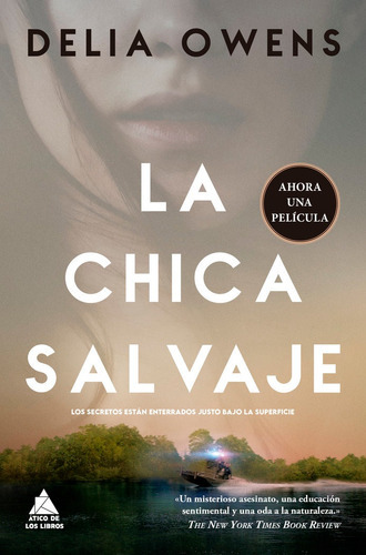 La Chica Salvaje, De Delia Owens. Editorial Atico De Los Libros, Tapa Blanda En Español