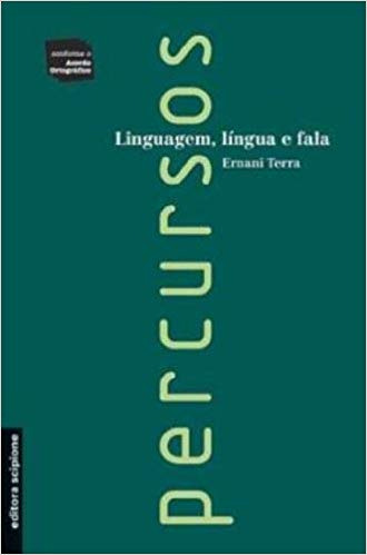 Livro Linguagem, Língua E Fala - Ernani Terra [2008]