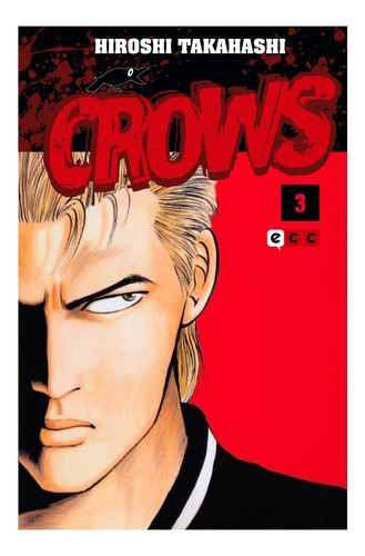 Crows No. 3, De Hiroshi Takahashi. Editorial Ecc, Tapa Pasta Blanda En Español, 2014